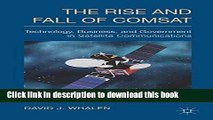 Read Books The Rise and Fall of COMSAT: Technology, Business, and Government in Satellite