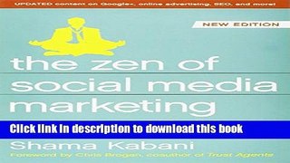 Download Book The Zen of Social Media Marketing: An Easier Way to Build Credibility, Generate