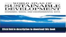Read Books World Atlas of Sustainable Development: Economic, Social and Environmental Data (Anthem