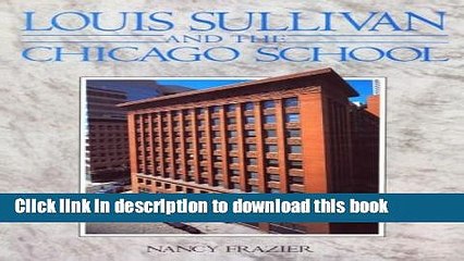 Read Louis Sullivan and the Chicago School  Ebook Free