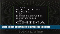 Read Books The Political Logic of Economic Reform in China (California Series on Social Choice and