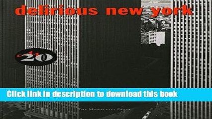 Read Delirious New York: A Retroactive Manifesto for Manhattan  Ebook Free