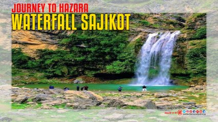 Journey To Hazara Waterfall Sajikot