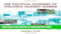 Download Books The Political Economy of Violence against Women (Oxford Studies in Gender and