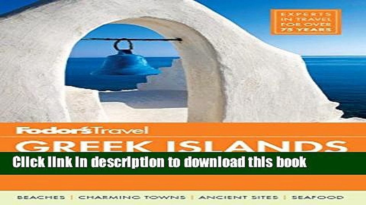 [Read PDF] Fodor s Greek Islands: with Great Cruises   the Best of Athens (Full-color Travel