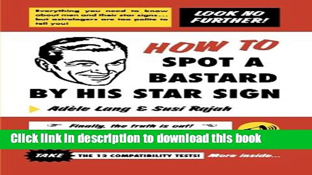 Read How to Spot a Bastard by His Star Sign: The Ultimate Horrorscope PDF Free
