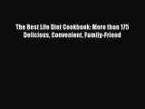 Read The Best Life Diet Cookbook: More than 175 Delicious Convenient Family-Friend Ebook Free