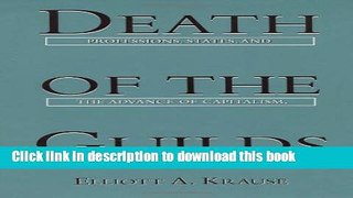 Read Books Death of the Guilds: Professions, States, and the Advance of Capitalism, 1930 to the