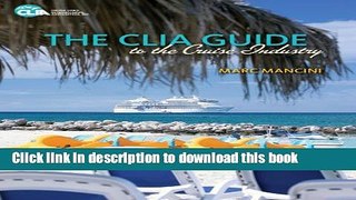 Read The CLIA Guide to the Cruise Industry E-Book Free