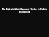 READ book The Capitalist World-Economy (Studies in Modern Capitalism)  FREE BOOOK ONLINE