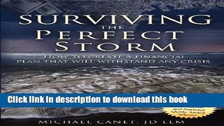 Download Book Surviving The Perfect Storm: How To Create A Financial Plan That will Withstand Any