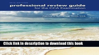Read Book Professional Review Guide for the CCA Examination, 2016 Edition (Book Only) E-Book Free