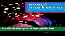 Read Book Event Marketing: How to Successfully Promote Events, Festivals, Conventions, and
