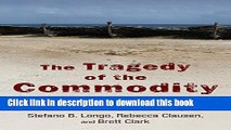 Read Books The Tragedy of the Commodity: Oceans, Fisheries, and Aquaculture (Nature, Society, and