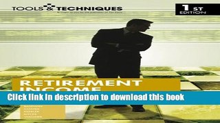 Read Book Tools   Techniques of Retirement Income Planning ebook textbooks