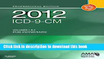 Read 2012 ICD-9-CM, for Physicians Volumes 1 and 2 Professional Edition (Softbound), 1e (AMA