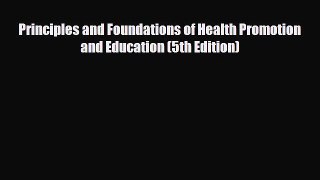 Read Principles and Foundations of Health Promotion and Education (5th Edition) PDF Full Ebook