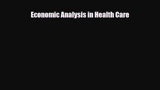 Download Economic Analysis in Health Care PDF Full Ebook