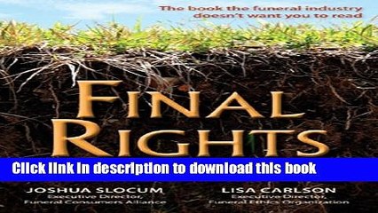 Download Books Final Rights: Reclaiming the American Way of Death E-Book Free