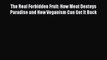 Read The Real Forbidden Fruit: How Meat Destoys Paradise and How Veganism Can Get It Back Ebook