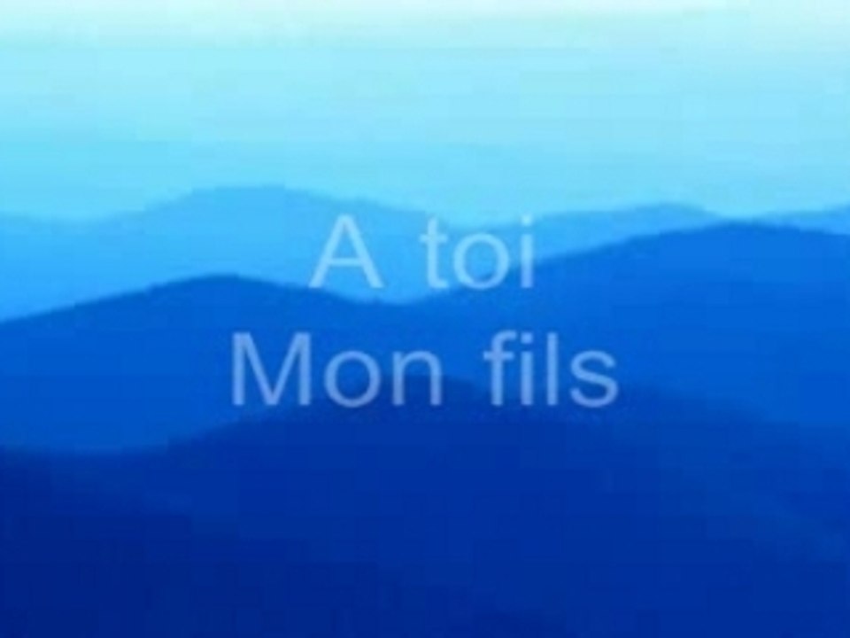 A toi mon fils