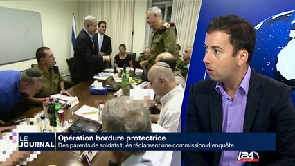 Mise en place d'une commission d'enquête sur Opération Bordure Protectrice?