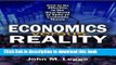 Read Books Economics versus Reality: How to Be Effective in the Real World in Spite of Economic