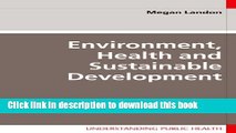 Read Environment, Health and Sustainable Development Ebook Free