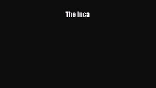 [PDF] The Inca Read Online