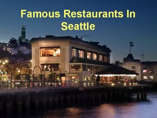 Famous Restaurants in Seattle