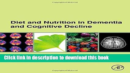 [PDF]  Diet and Nutrition in Dementia and Cognitive Decline  [Read] Full Ebook