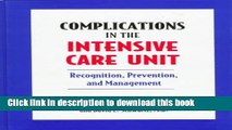 Read Complications in the Intensive Care Unit: Recognition, prevention, and management Ebook Free
