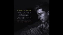 Charlie Puth - We Don't Talk Anymore (feat. Selena Gomez) [Mr. Collipark Remix]