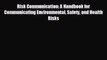 READ book Risk Communication: A Handbook for Communicating Environmental Safety and Health