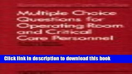 Read Multiple Choice Questions for Operating Room and Critical Care Personnel Ebook Free