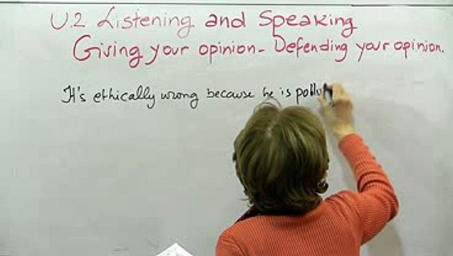 Listening and Speaking Giving your opinion – Defending your opinion 1