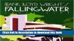 Read Frank Lloyd Wright s Fallingwater  Ebook Free