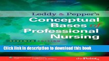 Read Leddy   Pepper s Conceptual Bases of Professional  Nursing (Conceptual Basis of Professional