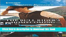 Read Books The Bull Rider s Homecoming (Montana Bull Riders) E-Book Free