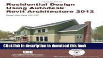 Read Residential Design Using Autodesk Revit Architecture 2012  Ebook Free