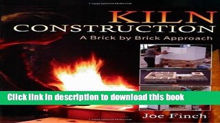 Download Kiln Construction: A Brick by Brick Approach  Ebook Online