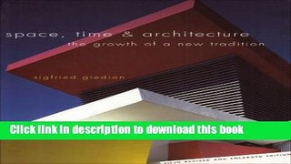 Read Space, Time and Architecture: The Growth of a New Tradition, Fifth Revised and Enlarged