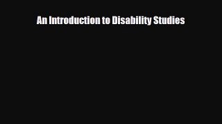 Download An Introduction to Disability Studies PDF Online