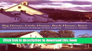 Read Big House, Little House, Back House, Barn: The Connected Farm Buildings of New England  Ebook