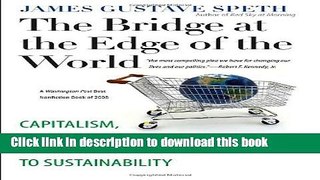 Download The Bridge at the Edge of the World: Capitalism, the Environment, and Crossing from