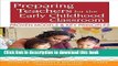Download Preparing Teachers for the Early Childhood Classroom: Proven Models and Key Principles