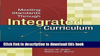 Read Meeting Standards Through Integrated Curriculum PDF Free