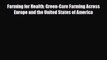 Read Farming for Health: Green-Care Farming Across Europe and the United States of America