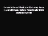 READ book  Prepper's Natural Medicine: Life-Saving Herbs Essential Oils and Natural Remedies
