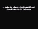 READ book An Engine Not a Camera: How Financial Models Shape Markets (Inside Technology)